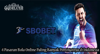4 Pasaran Bola Online Paling Banyak Peminatnya di Indonesia